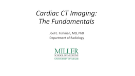 Cardiac CT Imaging: the Fundamentals