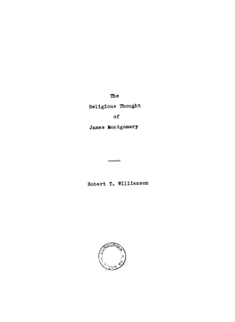 The Religious Thought of James Montgomery Robert T. Williamson