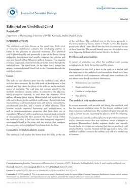 Editorial on Umbilical Cord Raajitha B* Department of Pharmacology, University of JNTU, Kakinada, Andhra Pradesh, India