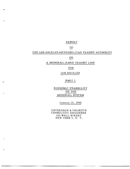 Report to the Los Angeles Metropolitan Transit Authority on a Monorail Rapid Transit Line for Los Anoeles Part 1 Econom):C Feasi