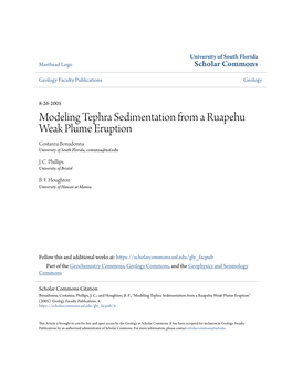 Modeling Tephra Sedimentation from a Ruapehu Weak Plume Eruption Costanza Bonadonna University of South Florida, Costanza@Usf.Edu