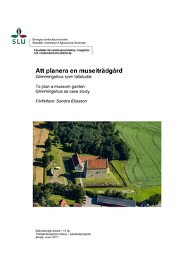 Att Planera En Museiträdgård Glimmingehus Som Fallstudie