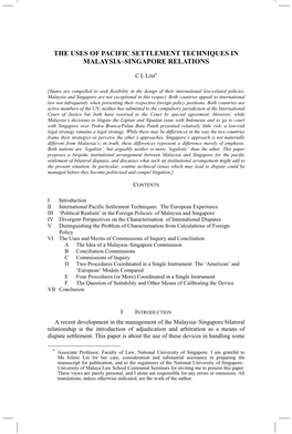 THE USES of PACIFIC SETTLEMENT TECHNIQUES in MALAYSIA–SINGAPORE RELATIONS Pacific Settlement Techniques C L LIM*