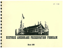 Historic Anchorage Preservation Program Submits This Report As Requested by the Anchorage Assembly in AR No