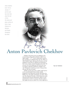 Anton Pavlovich Chekhov Chekhov’S First Known Story Was Published in the Journal Strekoza (Dragonfly) in March of 1880