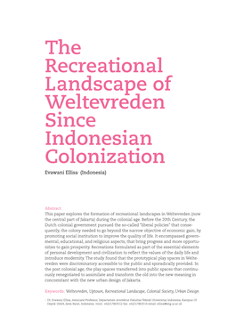 The Recreational Landscape of Weltevreden Since Indonesian Colonization Evawani Ellisa+ (Indonesia)