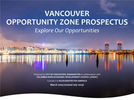 VANCOUVER OPPORTUNITY ZONE PROSPECTUS Explore Our Opportunities