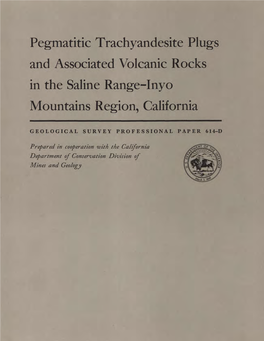 Pegmatitic Trachyandesite Plugs and Associated Volcanic Rocks in the Saline Range-Inyo Mountains Region, California