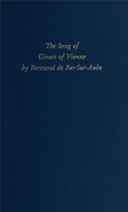 The Song of Girart of Vienne by Bertrand De Bar-Sur-Aube : a Twelfth-Century Chanson De Geste