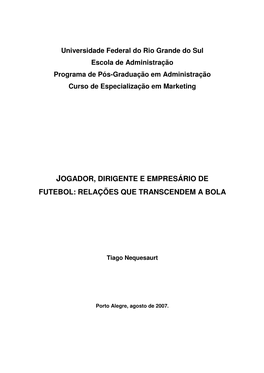 Jogador, Dirigente E Empresário De Futebol: Relações Que Transcendem a Bola