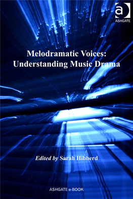 Melodramatic Voices: Understanding Music Drama