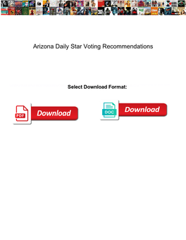 Arizona Daily Star Voting Recommendations