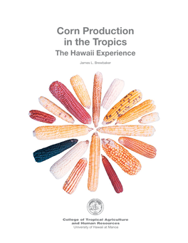 Corn Production in the Tropics the Hawaii Experience