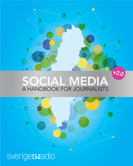 SOCIAL MEDIA a HANDBOOK for JOURNALISTS 2 