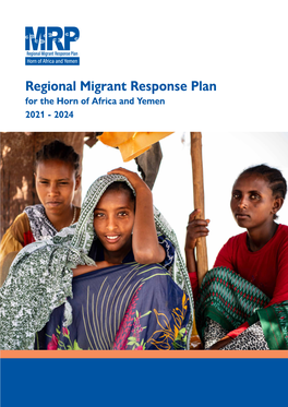 Regional Migrant Response Plan for the Horn of Africa and Yemen 2021 - 2024 Contents