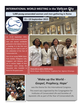 'Wake up the World - Gospel, Prophecy, Hope' Was the Theme for the International Congress