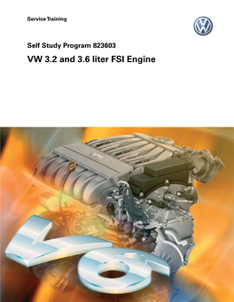 VW 3.2 and 3.6 Liter FSI Engine Volkswagen of America, Inc