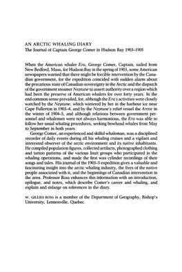 AN ARCTIC WHALING DIARY the Journal of Captain George Comer in Hudson Bay 1903-1905