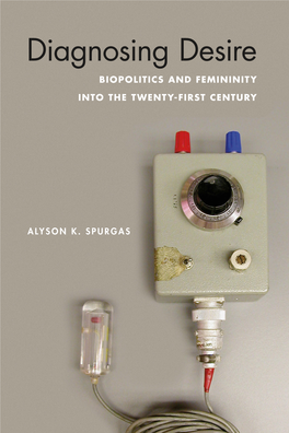 Biopolitics and Femininity Into the Twenty-First Century