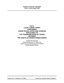 Part 2. LOCAL CARGO TARIFF CONTAINING CARGO RULES, RATES and CHARGES APPLICABLE to the TRANSPORTATION of GOODS BETWEEN the POINTS in CANADA NAMED HEREIN