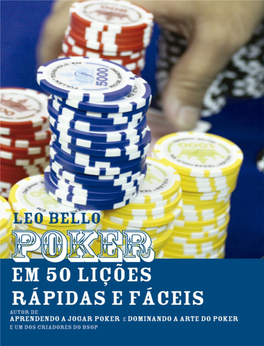Poker Em 50 Lições Rápidas E Fáceis / Leo Bello