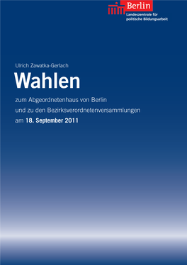 Wahlen Zum Abgeordnetenhaus Von Berlin Und Zu Den Bezirksverordnetenversammlungen Am 18