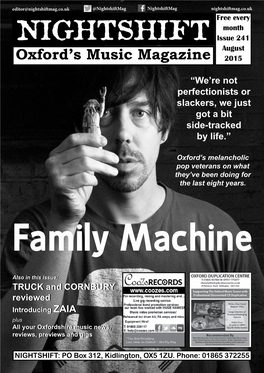 Nightshiftmag.Co.Uk @Nightshiftmag Nightshiftmag Nightshiftmag.Co.Uk Free Every Month NIGHTSHIFT Issue 241 August Oxford’S Music Magazine 2015