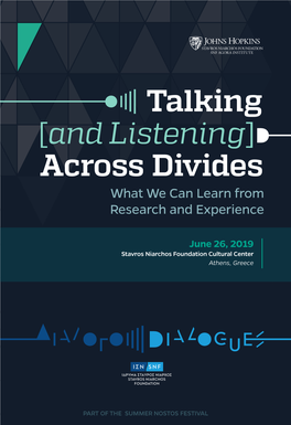 Talking [And Listening] Across Divides What We Can Learn from Research and Experience