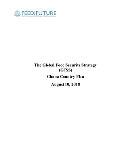 The Global Food Security Strategy (GFSS) Ghana Country Plan August 10, 2018