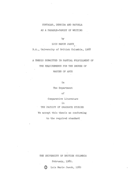 CORTAZAR, DERRIDA and RAYUELA AS a PARABLE-PARODY of WRITING by LOIS MARIE JAECK B.A., University of British Columbia, 1968 a TH