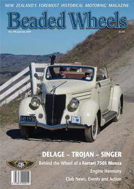 DELAGE – TROJAN – SINGER Behind the Wheel of a Ferrari 750S Monza Engine Harmony Club News, Events and Action 9 418979 000012