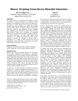 Weave: Scripting Cross-Device Wearable Interaction Pei-Yu (Peggy) Chi * Yang Li Computer Science Division, UC Berkeley Google Inc