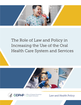 Using Law and Policy to Promote the Use of Oral Health Services in The