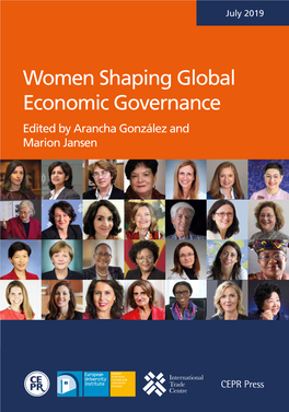 Women Shaping Global Economic Governance Edited by Arancha González and Marion Jansen