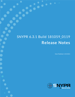 SNYPR 6.3.1 Build 181059 0119 Release Notes