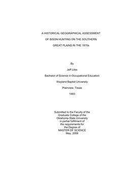 A HISTORICAL GEOGRAPHICAL ASSESSMENT of BISON HUNTING on the SOUTHERN GREAT PLAINS in the 1870S