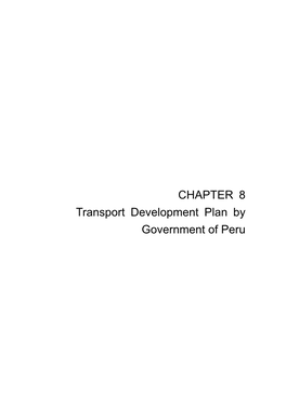 CHAPTER 8 Transport Development Plan by Government of Peru