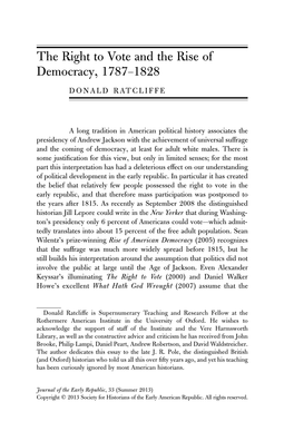 The Right to Vote and the Rise of Democracy, 1787–1828 DONALD RATCLIFFE