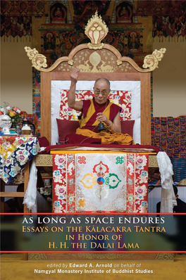 As Long As Space Endures: Essays on the Kalacakra Tantra in Honor Of