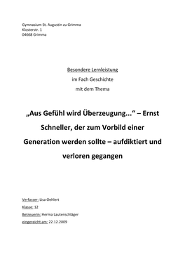 „Aus Gefühl Wird Überzeugung...“ – Ernst Schneller, Der Zum Vorbild Einer Generation Werden Sollte – Aufdiktiert Und Verloren Gegangen