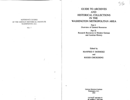 GUIDE to ARCHIVES and HISTORICAL COLLECTIONS in the REFERENCE GUIDES of Tile GERMAN HISTORICAL INSTITUTE WASHINGTON METROPOLITAN AREA WASHINGTON, D.C