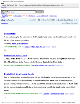 Search Results for Death Metal Links Web Yahoo! My Yahoo! Mail Welcome, Cybermetalstorm [Sign Out, My Account]Search Home Help Images Video