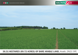 Of Bare Arable Land, Knaith, DN21 5PE 36.31 Hectares (89.72 Acres) of Bare Arable Land Knaith, DN21 5PE for Sale by Kind Instruction Of: Ray Small Contractors