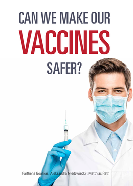 Vaccines Safer?