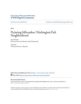 Picturing Milwaukee: Washington Park Neighborhood Jared Schmitz University of Wisconsin-Milwaukee, Schmi747@Uwm.Edu