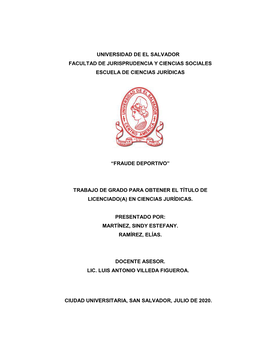 Universidad De El Salvador Facultad De Jurisprudencia Y Ciencias Sociales Escuela De Ciencias Jurídicas “Fraude Deportivo”