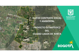 Nuevo Contrato Social Y Ambiental Proyecto Estratégico Del Ciudad Lagos De Torca