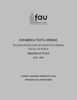 Exfabrica Textil Hirmas Reconversión Para Integración Urbana