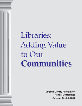 Libraries: Adding Value to Our Communities