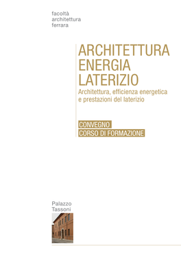 ARCHITETTURA ENERGIA LATERIZIO Architettura, Efficienza Energetica E Prestazioni Del Laterizio